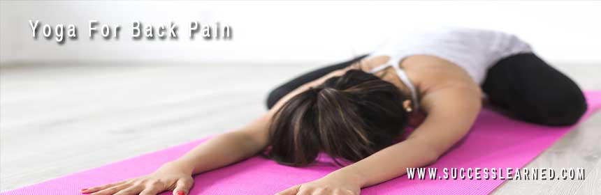 Yoga Poses and Excercises For Lower Back Pain