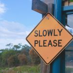 Embrace the Power of Slowing Down for Success